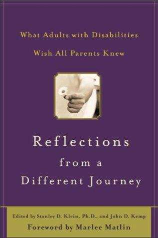 Reflections From a Different Journey: What Adults with Disabilities Wish All Parents Knew