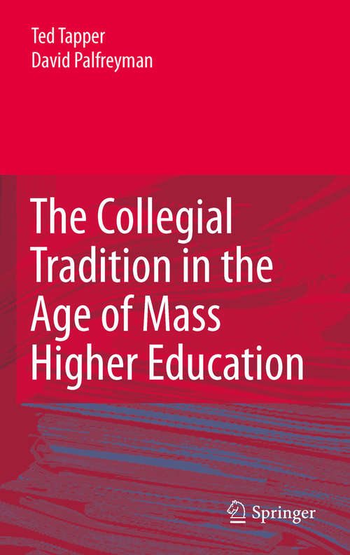 Book cover of The Collegial Tradition in the Age of Mass Higher Education
