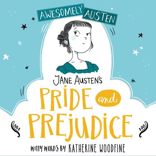 Book cover of Jane Austen's Pride and Prejudice (Awesomely Austen - Illustrated and Retold #10)