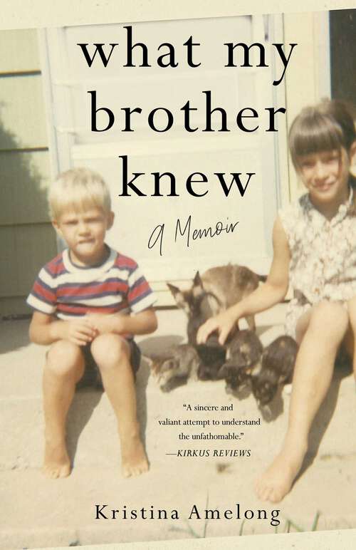 Book cover of What My Brother Knew: A Memoir