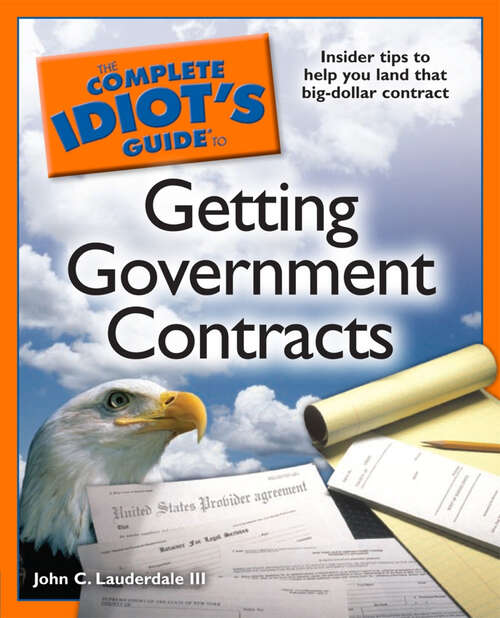 Book cover of The Complete Idiot's Guide to Getting Government Contracts