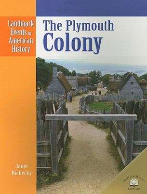 Book cover of The Plymouth Colony (Landmark Events In American History Series)