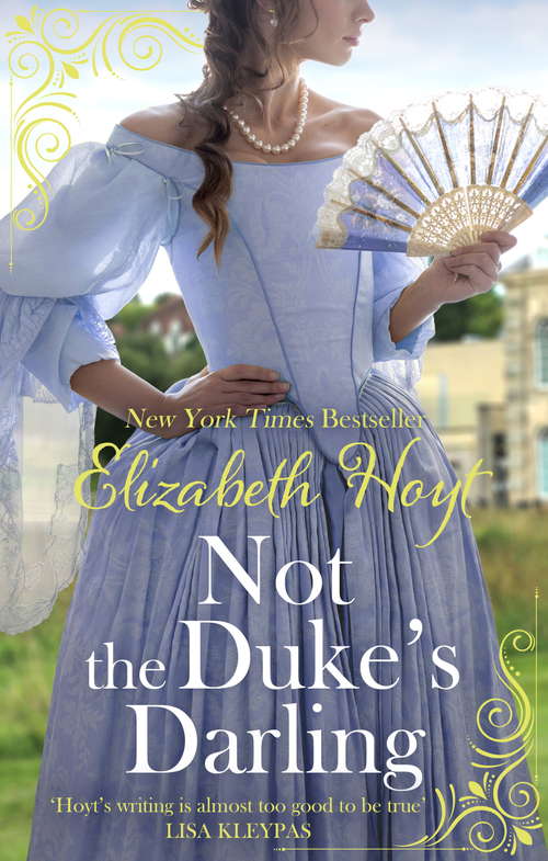 Book cover of Not the Duke's Darling: a dazzling new Regency romance from the New York Times bestselling author of the Maiden Lane series (The Greycourt Series #1)