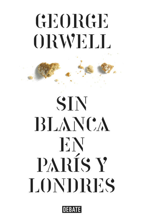 Book cover of Sin blanca en París y Londres