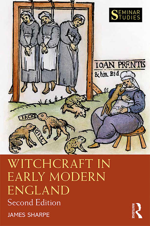 Witchcraft in Early Modern England (Seminar Studies)