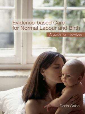 Evidence-Based Care for Normal Labour and Birth: A Guide for Midwives