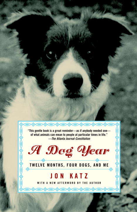 A Dog Year: Twelve Months, Four Dogs, and Me (Thorndike Press Large Print Nonfiction Ser.)