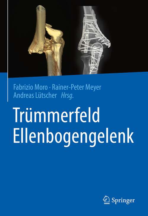 Book cover of Trümmerfeld Ellenbogengelenk (1. Aufl. 2022)