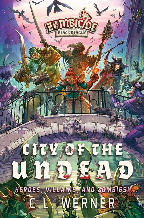 Book cover of City of the Undead: A Zombicide Black Plague Novel (Ebook Original) (Zombicide #3)