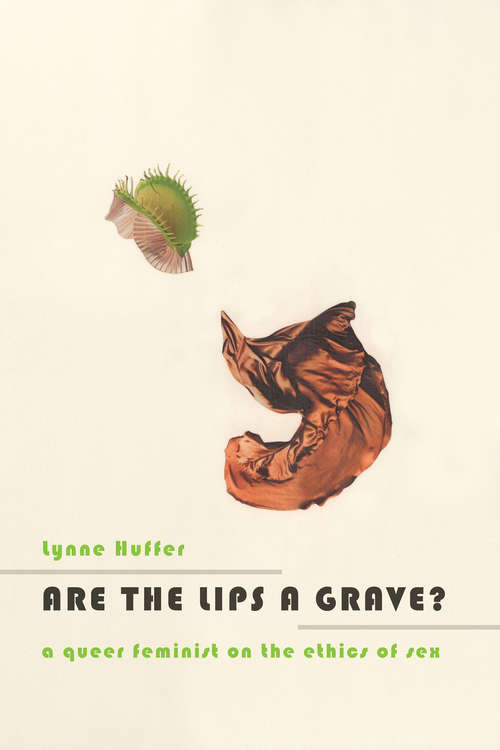 Book cover of Are the Lips a Grave?