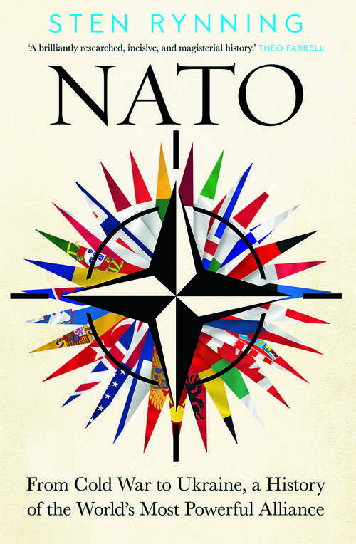 Book cover of NATO: From Cold War to Ukraine, a History of the World's Most Powerful Alliance