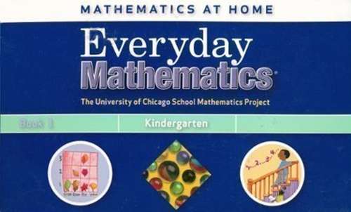 Book cover of Everyday Mathematics®: Mathematics at Home, Book 1