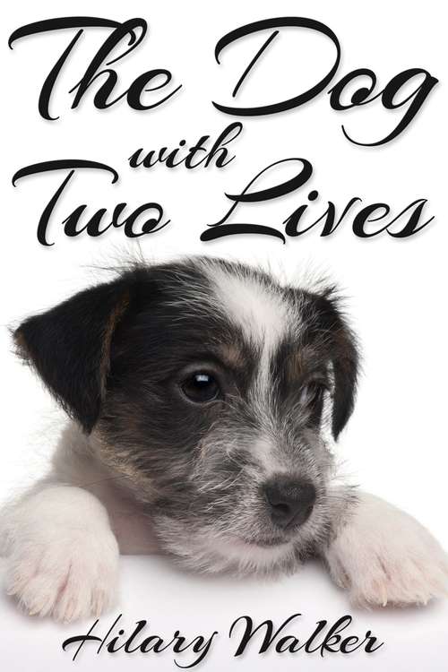 Book cover of The Dog With Two Lives