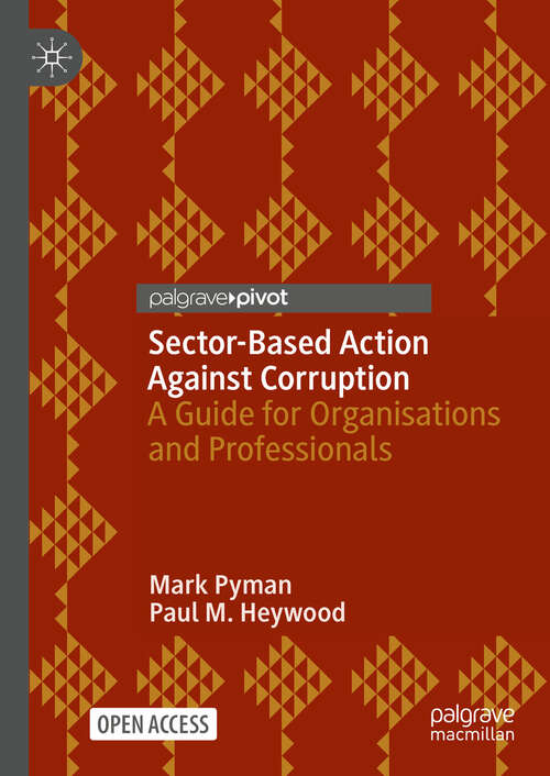Book cover of Sector-Based Action Against Corruption: A Guide for Organisations and Professionals (2024) (Political Corruption and Governance)