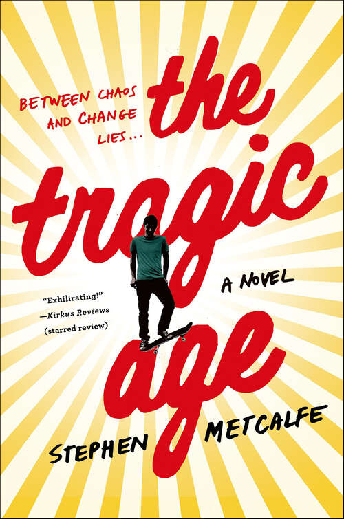 Book cover of The Tragic Age: A Novel