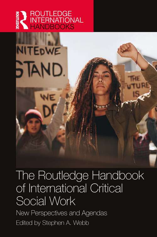 Book cover of The Routledge Handbook of International Critical Social Work: New Perspectives and Agendas (Routledge International Handbooks)