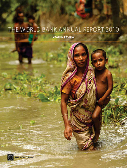 Book cover of The World Bank Annual Report 2010: Year in Review
