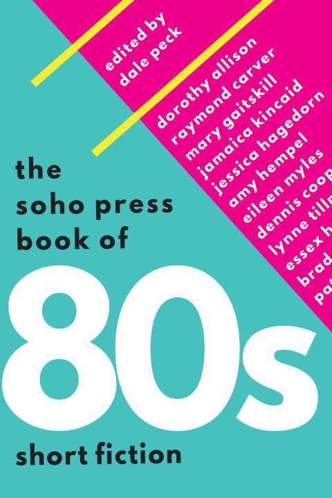 The Soho Press Book of '80s Short Fiction