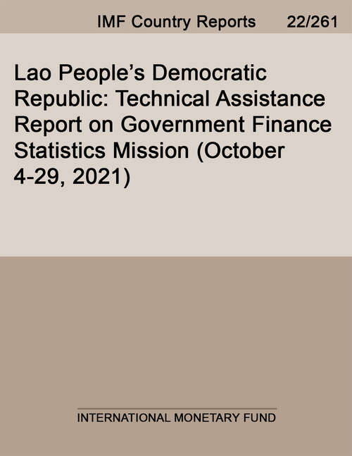 Book cover of Lao People’s Democratic Republic: Technical Assistance Report on Government Finance Statistics Mission (October 4-29, 2021)