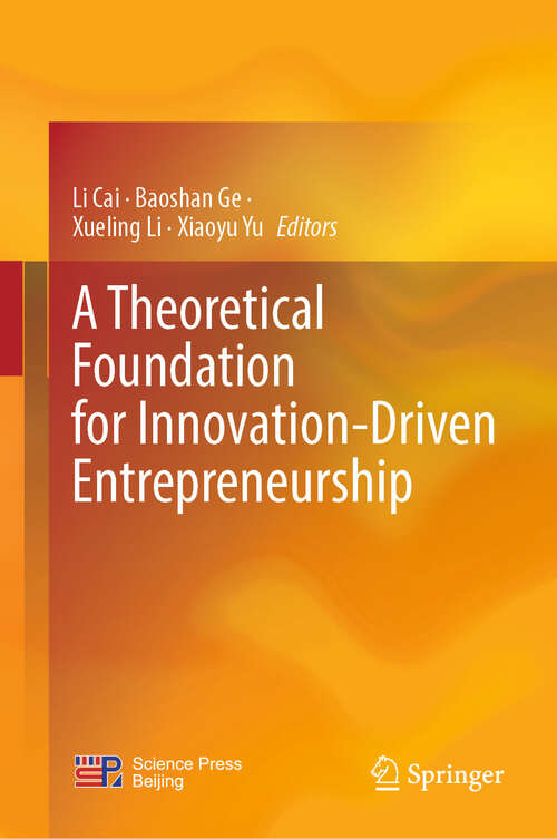 Book cover of A Theoretical Foundation for Innovation-Driven Entrepreneurship