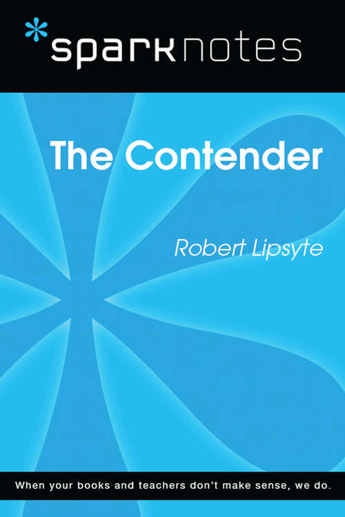 Book cover of The Contender (SparkNotes Literature Guide Series)