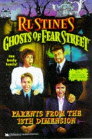 Book cover of Parents from the 13th Dimension (Ghosts of Fear Street #27)
