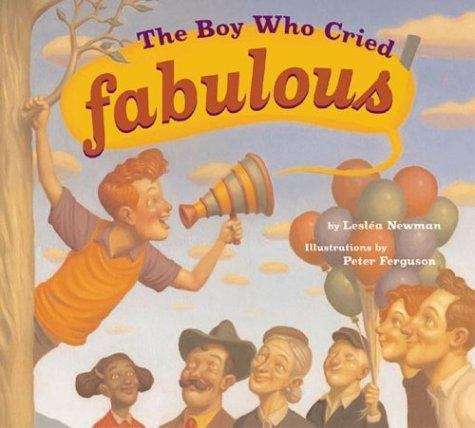 Book cover of The Boy Who Cried Fabulous