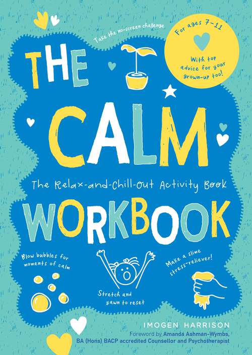 Book cover of The Calm Workbook: The Relax-and-Chill-Out Activity Book