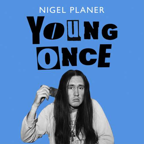 Book cover of Young Once: A Life Less Heavy