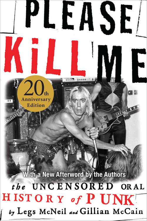 Book cover of Please Kill Me: The Uncensored Oral History of Punk