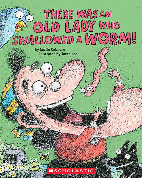 Book cover of There Was an Old Lady Who Swallowed a Worm!
