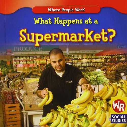 Book cover of What Happens at a Supermarket? (Where people work)
