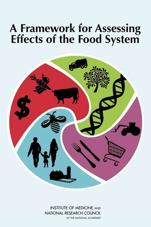 Book cover of A Framework for Assessing Effects of the Food System