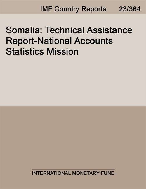 Book cover of Somalia: Technical Assistance Report-National Accounts Statistics Mission