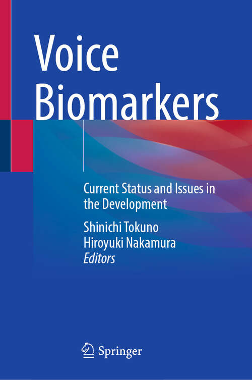 Book cover of Voice Biomarkers: Current Status and Issues in the Development