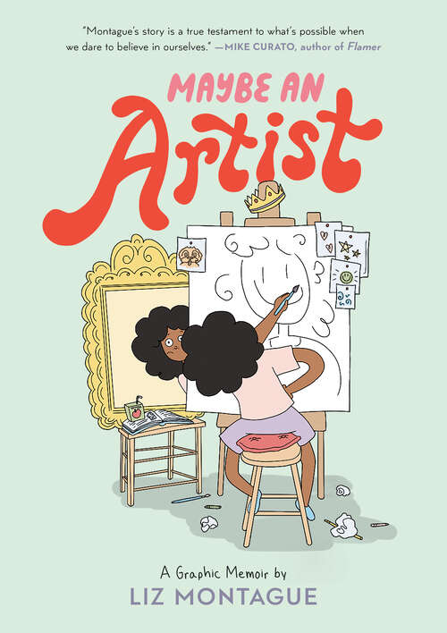 Book cover of Maybe An Artist, A Graphic Memoir