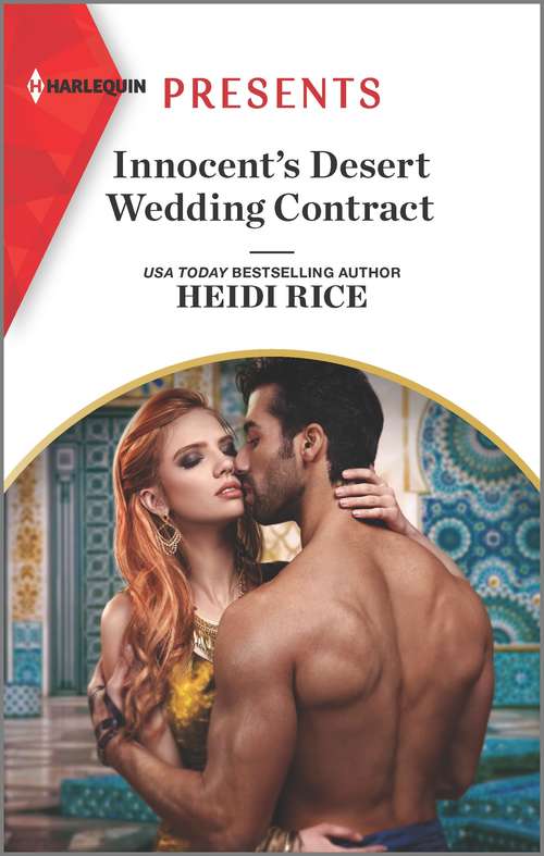 Innocent's Desert Wedding Contract: Innocent's Desert Wedding Contract / Returning To Claim His Heir (Mills And Boon Modern Ser.)