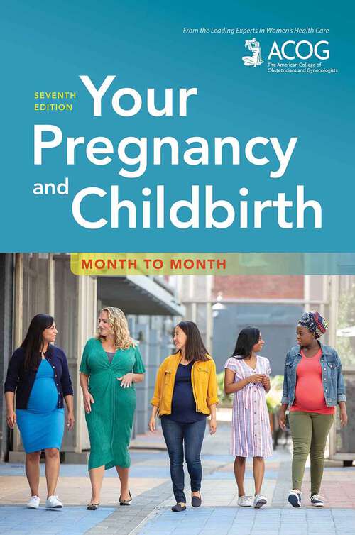 Book cover of Your Pregnancy and Childbirth: Month to Month (7)