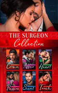 The Surgeon Collection: Hot Doc From Her Past (new York City Docs, Book 1) / Surgeons, Rivals... Lovers (new York City Docs, Book 2) / Falling At The Surgeon's Feet (new York City Docs, Book 3) / One Night In New York (new York City Docs, Book 4) (Mills And Boon E-book Collections #1)