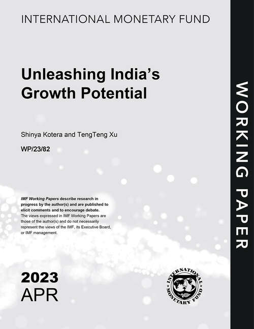 Book cover of Unleashing India’s Growth Potential (Imf Working Papers)