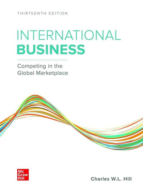 Book cover of International Business: Competing in the Global Marketplace (Thirteenth Edition)