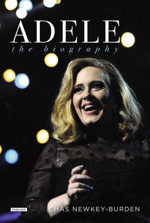 Book cover of Adele: The Biography