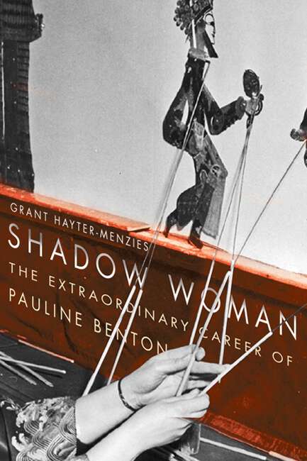 Book cover of Shadow Woman: The Extraordinary Career of Pauline Benton