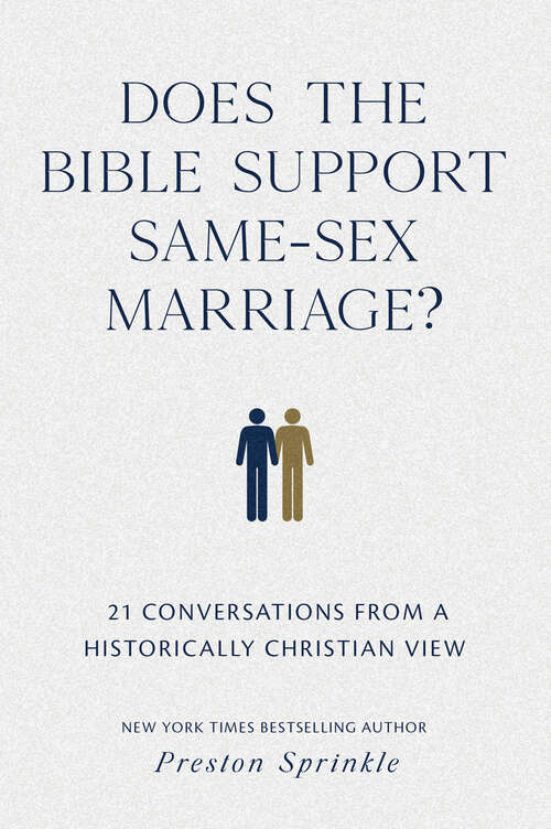 Book cover of Does the Bible Support Same-Sex Marriage?: 21 Conversations from a Historically Christian View