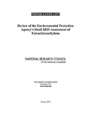Book cover of Review of the Environmental Protection Agency's Draft IRIS Assessment of Tetrachloroethylene