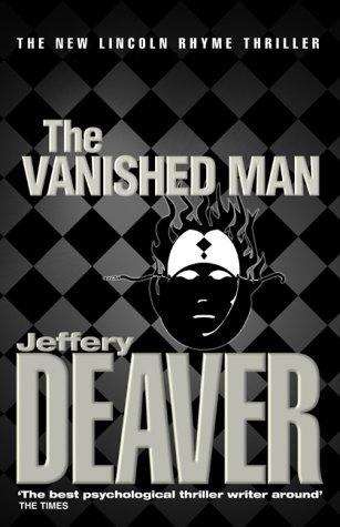 The vanished man (Lincoln Rhyme #5.)