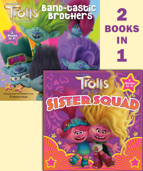 Book cover of Trolls Band Together: Sister Squad/Band-tastic Brothers (Pictureback(R))