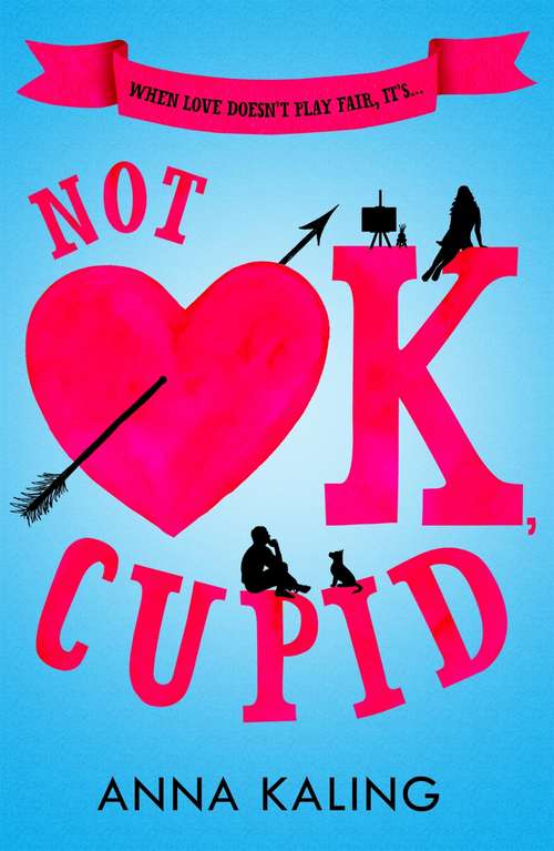 Not OK, Cupid: A sparkling rom-com you won't want to put down!