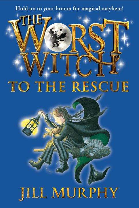 Book cover of The Worst Witch to the Rescue (Worst Witch #6)