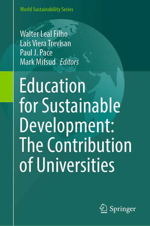 Book cover of Education for Sustainable Development: The Contribution of Universities (World Sustainability Series)
